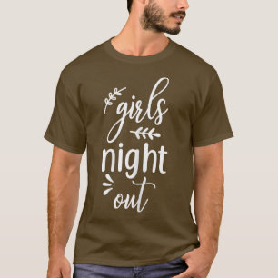 Womens Girls Night Out Cute Wedding Matching Newly T-Shirt