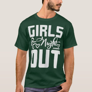 Womens Girls Night Out Engagement Wedding Matching T-Shirt