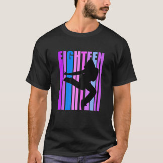 Womens Girls Streetdancer 18Th Birthday Dance Danc T-Shirt
