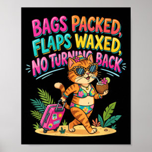 Womens Girls Trip Cat Bags Packed Flaps Waxed Poster