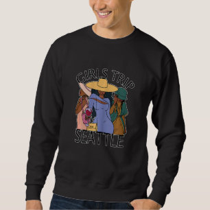Womens Girls Trip Seattle Bestie & Best Friends Sweatshirt