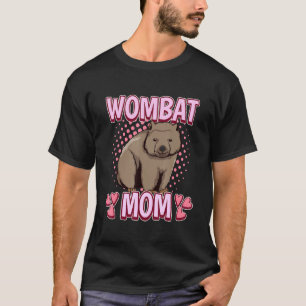 Womens Girls Wombat Mum Australia Quote Mothers Da T-Shirt