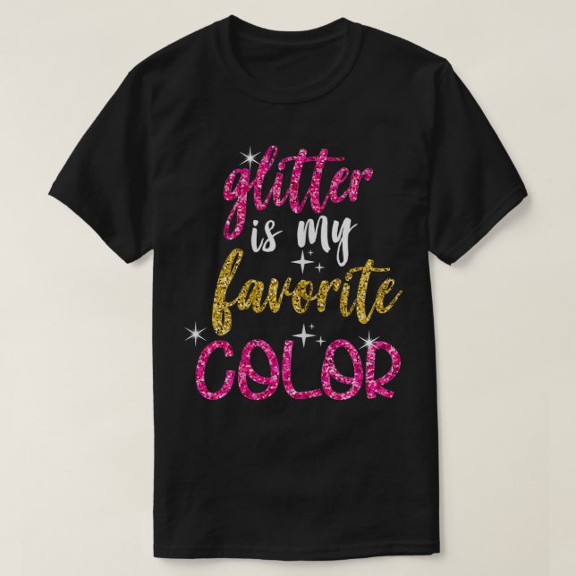Womens Glitter is My Favourite Colour Tshirt for G (Design Front)