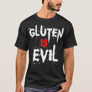 Womens Gluten Is Evil  Funny Gluten Free Food Alle T-Shirt