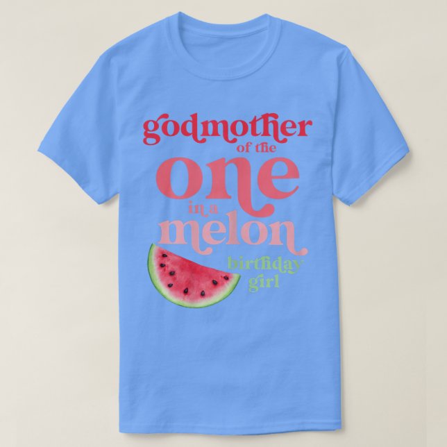 Womens Godmother of One In A Melon Birthday Girl W T-Shirt (Design Front)