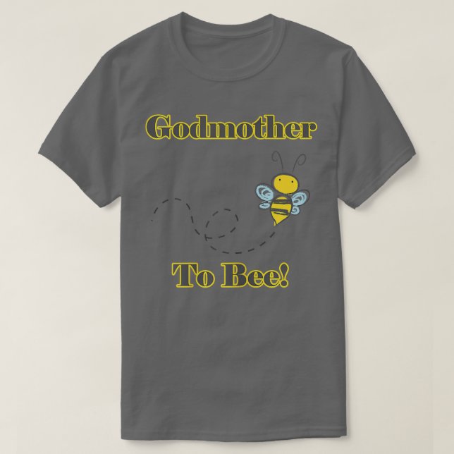 Womens Godmother To Bee Pregnancy Announcement  T-Shirt (Design Front)