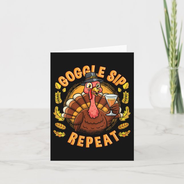 Womens Goggle Sip Repeat Funny Thanksgiving Turkey Card (Front)