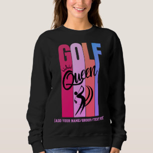 Women's GOLF QUEEN Custom Name Sweatshirt