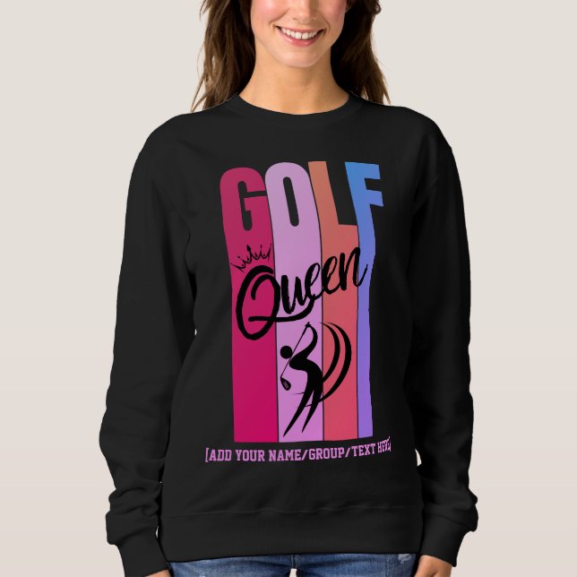 Women's GOLF QUEEN Custom Name Sweatshirt (Front)
