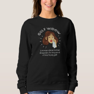 Womens Golf Sport Woman Wife Housewife playing Gol Sweatshirt