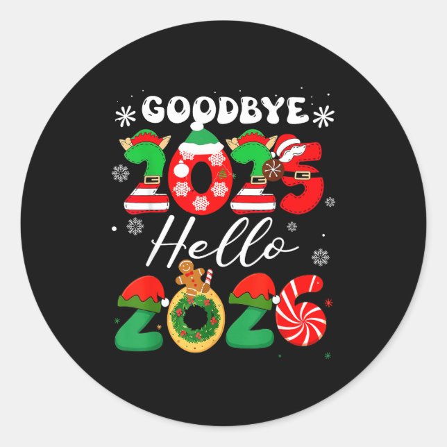 Womens Goodbye 2025 Hello 2026 Christmas Matching  Classic Round Sticker (Front)