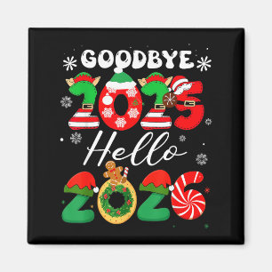 Womens Goodbye 2025 Hello 2026 Christmas Matching  Magnet