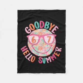 Womens Goodbye 6 7 Hello Summer Last Day Of School Fleece Blanket