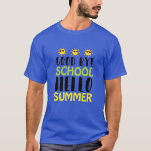 Womens Goodbye School Hello Summer Funny School En T-Shirt