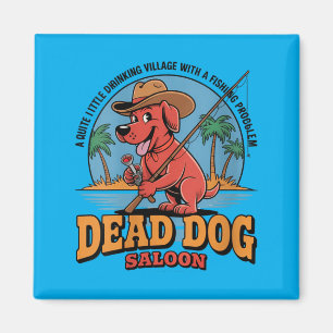 Womens Government Agencyd Dog Saloon Fishing Magnet