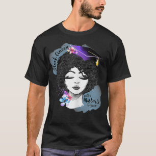 Womens Graduation Masters Degree Black Woman Queen T-Shirt