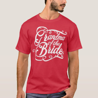 Womens Grandma Of The Bride Grandma  T-Shirt
