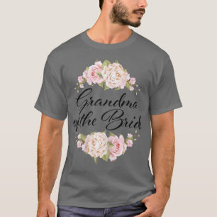 Womens Grandmother of the Bride Grandma of the Bri T-Shirt