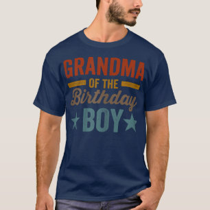Womens Grandson Birthday Grandma Of The Birthday B T-Shirt