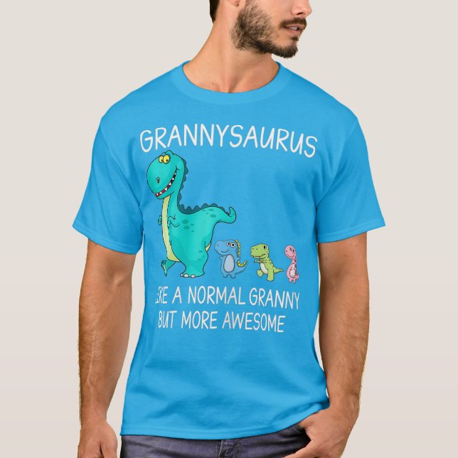 Womens Grannysaurus Like A Normal Granny But T-Shirt (Front)