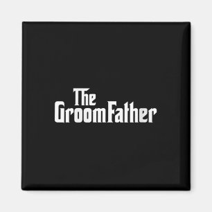 Womens Groom Father Bride Wedding Party Father Of Magnet