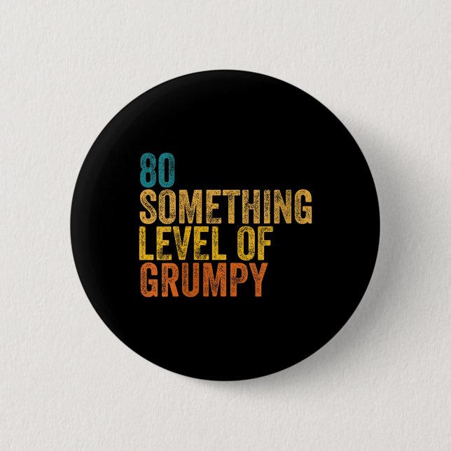 Womens Grumpy 80th Birthday Party Funny Eighty 80 6 Cm Round Badge (Front)