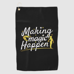 Women's Gymnastics Making Magic Happen Quote Golf Towel