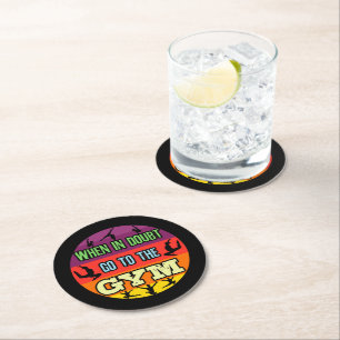 Women's Gymnastics When in Doubt Go to the Gym Round Paper Coaster