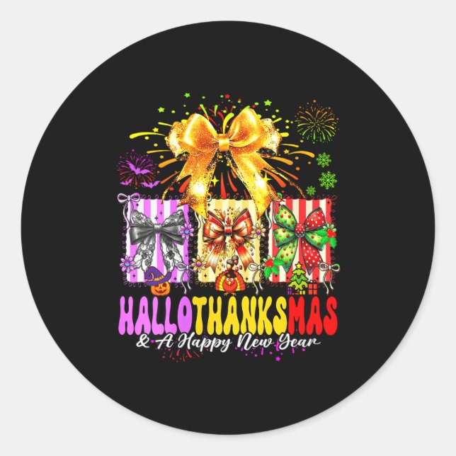 Womens Hallothanksmas &amp; A Happy New Years Eve  Classic Round Sticker (Front)