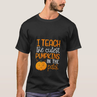 Womens Halloween Teacher I Teach The Cutest Pumpki T-Shirt