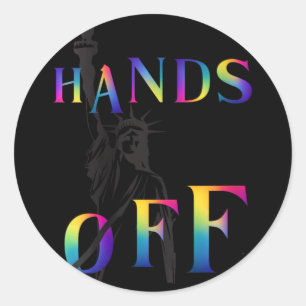 Womens Hands Off Resistance Rainbow Statue Of Libe Classic Round Sticker