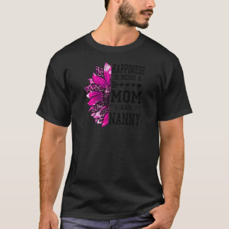 Womens Happiness Is Being A Mum And Nanny Mothers  T-Shirt
