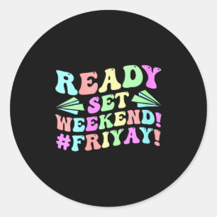 Womens Happy Friday Fri Yay Teacher School Meme V- Classic Round Sticker