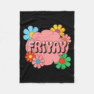 Womens Happy Friday Fri-yay Teacher School Meme V- Fleece Blanket