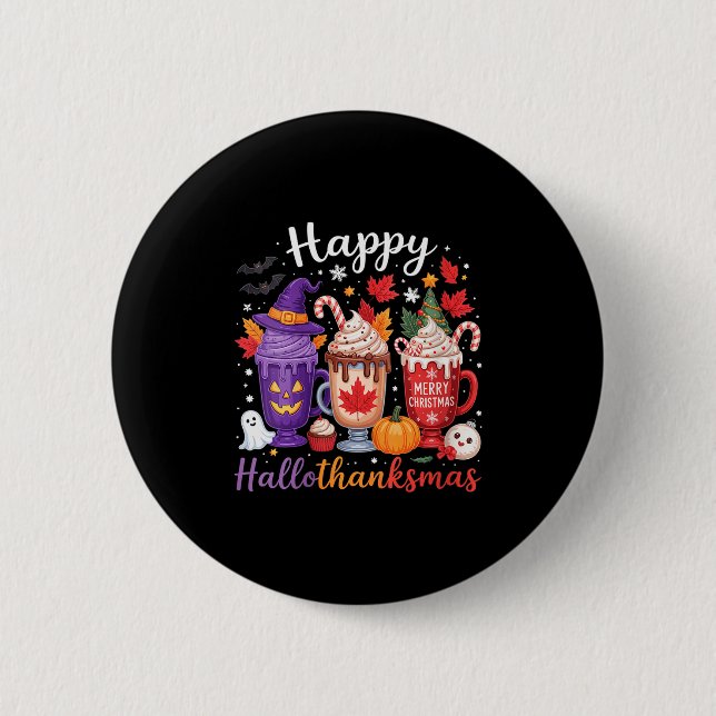 Womens Happy Hallothanksmas Coffee Lover Halloween 6 Cm Round Badge (Front)