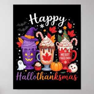 Womens Happy Hallothanksmas Coffee Lover Halloween Poster