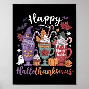Womens Happy Hallothanksmas Coffee Lover Halloween Poster