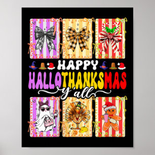 Womens Happy Hallothanksmas Y’all Funny Holiday Ma Poster
