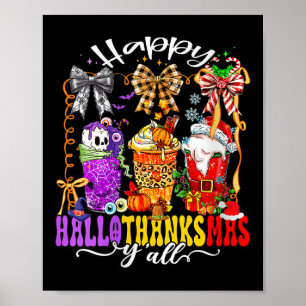 Womens Happy Hallothanksmas Y'all Mix Halloween Th Poster