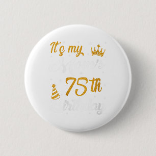 Womens Happy Its My Moms 75th Birthday 1950 75 Yea 6 Cm Round Badge