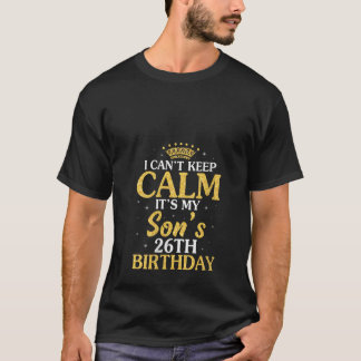 Womens Happy Mom Dad I Can t Keep Calm It s My Son T-Shirt