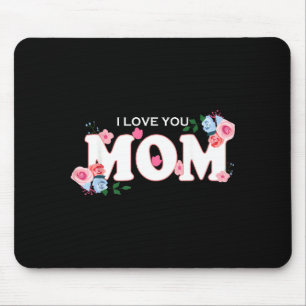 Womens happy mother's day i love you mum mouse pad
