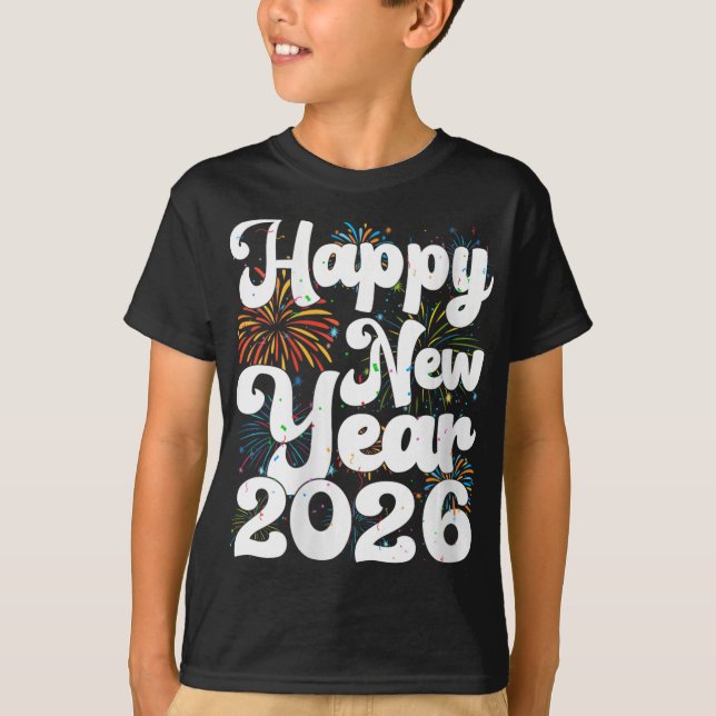 Womens Happy New Year 2026 Nye Fireworks Cool New  T-Shirt (Front)