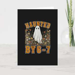 Womens Haunted 67 Six Seven Meme Funny  Card