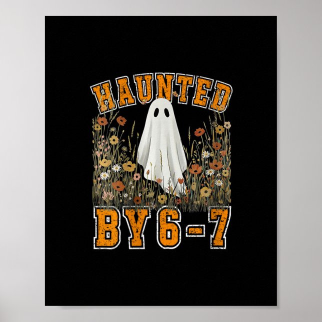 Womens Haunted 67 Six Seven Meme Funny  Poster (Front)