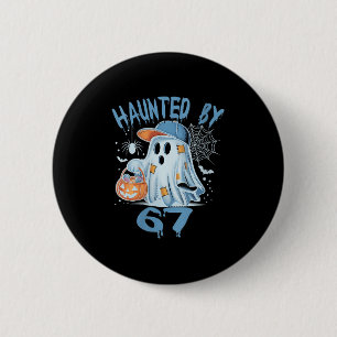 Womens Haunted 6 7 Six Seven 67 Meme Halloween Cos Cm Round Badge