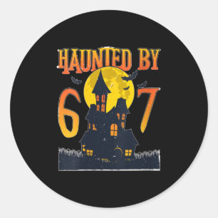 Womens Haunted By 6 7 Love Halloween Soky Six Seve Classic Round Sticker