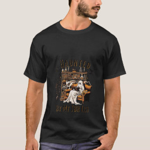 Womens Haunted By My TBR List Halloween Reader Gho T-Shirt