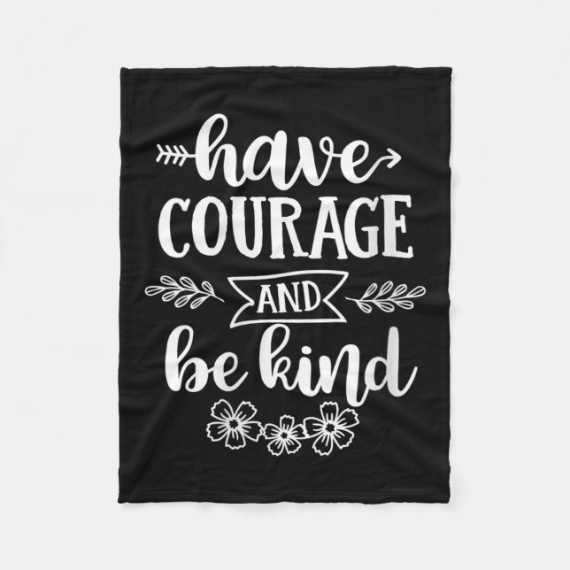 Womens Have Courage And Be Kind Sitive Quotes Moti Fleece Blanket (Front)