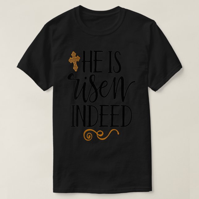 Womens He Is Risen Indeed Easter Christian Cross J T-Shirt (Design Front)